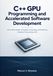 C++ Libri GmbH C++ GPU Programming and Accelerated Software Development Paperback