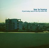 Talitres Tex La Homa If Just Today Were To Be My En
