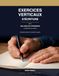 Exercices verticaux d'écriture Tome 1: Maladie de Parkinson — 33 exercices à faire au stylo, en grand format, pour travailler l'amplitude, la direction et la précision du geste