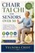 CHAIR TAI CHI FOR SENIORS OVER 50