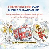 FIREFIGHTER FINN SOAP BUBBLE SLIP-AND-SLIDE