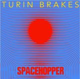 Spacehopper Turin Brakes Spacehopper Coloured Vinyl LP