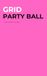 Grid Party Ball - 2026 Edition