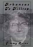Arkansas To Hilltop: The Untold Story of the Urban area of Tacoma, WA in the Great Northwest