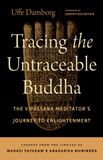 Tracing Shambhala Publications Inc Tracing the Untraceable Buddha