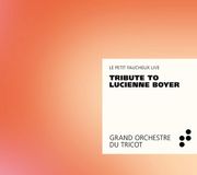 Outhere Grand Orchestre Du Tricot - Tribute To Lucienne Boyer - Le Petit Faucheux Live (CD)