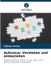 Autismus: Verlag Unser Wissen Autismus: Verstehen und einbeziehen: Diagnose, Bildung, Familie und der Weg zu einer wirklich integrativen Gesellschaft Paperback