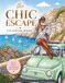 The Chic Escape Coloring Book: Bold and Beautiful Travel Scenes for Stress Relief and Creativity