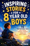 You Are Already Amazing: 15 Stories of Kindness, Courage and Belonging for 8-Year-Old Boys