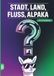 Stadt, Grübelgold Stadt, Land, Fluss, Alpaka: 68 Pagina's, Paperback