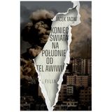 Koniec świata na południe od Tel Awiwu