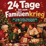 24 Bookmundo 24 Tage bis zum Familienkrieg: Der lustige Familien Adventskalender mit 24 verrückten Aufgaben