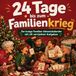 24 Bookmundo 24 Tage bis zum Familienkrieg: Der lustige Familien Adventskalender mit 24 verrückten Aufgaben