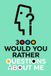 3000 Questions about Me- 3000 Would You Rather Questions About Me
