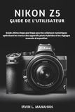 Nikon NIKON Z5 GUIDE DE L'UTILISATEUR