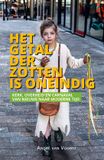 Het Uitgeverij Verloren Het getal der zotten is oneindig: Kerk, overheid en carnaval van nieuwe naar moderne tijd