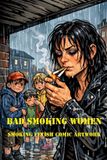 Bad Smoking Women Paperback