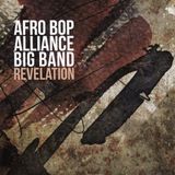 Sonic Rendezvous Afro Bop Alliance Big Band - Revelation