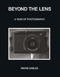 Beyond The Lens: A year of photography