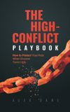 The Bol The High Conflict Playbook