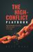 The Bol The High Conflict Playbook