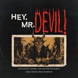 Sonic Rendezvous Iron Mountain Various Artists - Hey Mr. Devil: Apocalyptic Gospel And Rapture Rockabilly From Private Press Prophets (LP)