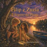 Filip e Zuzia — Il Segreto del Fiume