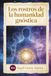 LOS ROSTROS DE LA HUMANIDAD GNÓSTICA