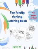 The Family Variety Coloring Book: Simple to Intricate Designs for Siblings and Kids Ages 3-10