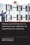 Réseau Editions Notre Savoir Réseau sécurisé basé sur la blockchain pour optimiser les algorithmes de consensus