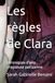 Les Clara Les règles de Clara: chroniques d'une croqueuse parisienne