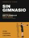 Sin Gimnasio Kettlebells: Pesas rusas para principiantes — programa de 30 días
