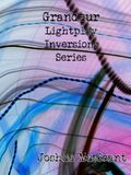 Grandeur Lightplay Inversions Series