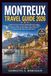 MONTREUX TRAVEL GUIDE 2026: Explore the Jazz Festival, Freddie Mercury's Legacy, Rochers-de-Naye, Lavaux Wine Trails, Castle Chillon, Lakefront Dining, and Hidden Alpine Gems on Switzerland's Most Beau