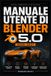 MANUALE Libri GmbH Manuale Utente Di Blender 5.0 2026-2027