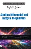 STIELTJES World Scientific Publishing Co Pte Ltd Stieltjes Differential And Integral Inequalities Hardcover