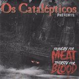 Sonic Rendezvous Os Catalepticos - Hungry For Meat (7" Single)