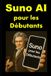Suno Libri GmbH Suno AI pour les Débutants