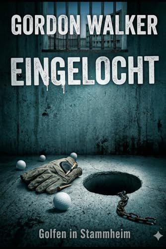Eingelocht: Golfen in Stammheim
