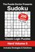 The Puzzle Doctor Presents Hard Sudoku Volume 5: 200 Classic Logic Puzzles with Strategies and Solutions