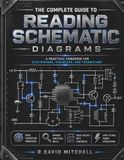THE COMPLETE GUIDE TO READING SCHEMATIC DIAGRAMS