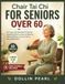 Chair Tai Chi for Seniors Over 60: 50+ Easy, Fully Illustrated 10-Minute Seated Tai Chi Routines with a 4-Week Plan to Improve Balance, Relieve Stiffness, Prevent Falls, and Stay Strong and Independent