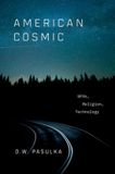 American Oxford University Press American Cosmic: UFOs, Religion, Technology Hardcover