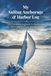 My Sailing Anchorage & Harbor Log: Sailing Logbook for Anchorages, Harbors & Marine Wildlife — USA & Canada Edition