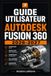 AUTODESK FUSION 360 2026-2027: Un manuel de parcours structuré et détaillé pour une utilisation quotidienne et un succès à long terme.