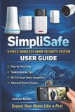 SimpliSafe 9 Piece Wireless Home Security System USER GUIDE