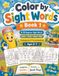Color by Sight Words: 25 Beginner Sight Words to Color, Trace, Read & Practice
