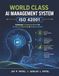 WORLD CLASS AI MANAGEMENT SYSTEM: Using ISO 42001