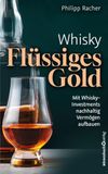 Whisky Börsenmedien AG Whisky - Flüssiges Gold