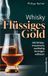 Whisky Börsenmedien AG Whisky - Flüssiges Gold